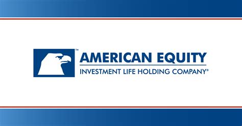 About American Equity Investment Life Holding Company
