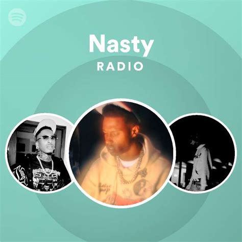 Nasty Radio Playlist By Spotify Spotify