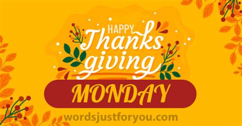 We did not find results for: Happy Thanksgiving Monday Image - 5546 | WordsjustForYou.COM
