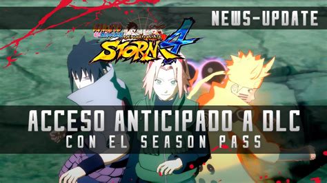Naruto Storm 4 Acceso Anticipado A Los 3 Dlc Con El Season Pass Youtube