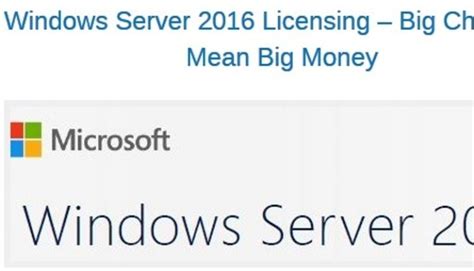 New Windows Server 2016 Is Here To Increase Licensing Complexity And Cost
