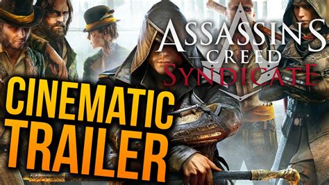 Assassins Creed Syndicate E Cinematic Trailer Youtube