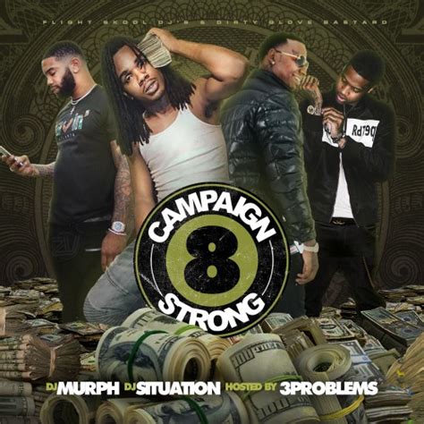 Campaign Strong 8 Hosted By 3 Problems Mixtape Hosted By Dj Situation