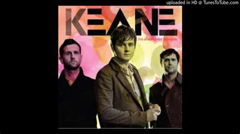 Keane Everybodys Changing Youtube