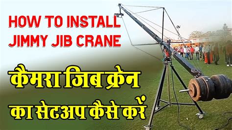 how to do video jib crane installation for cinematic shots for live