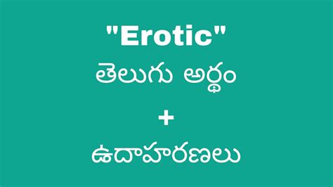 Erotic Meaning In Telugu With Examples Erotic తెలుగు లో అర్థం