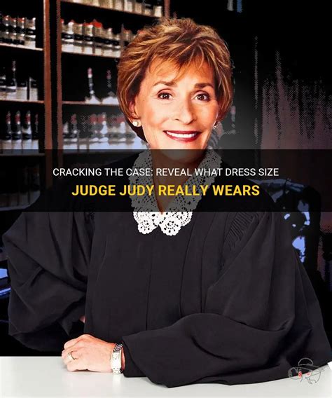 cracking the case reveal what dress size judge judy really wears shunvogue