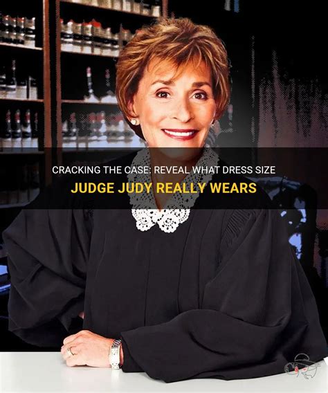 Cracking The Case Reveal What Dress Size Judge Judy Really Wears Shunvogue