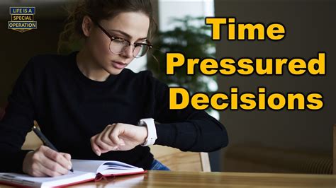 How To Make Better Decisions Under Time Pressure Youtube