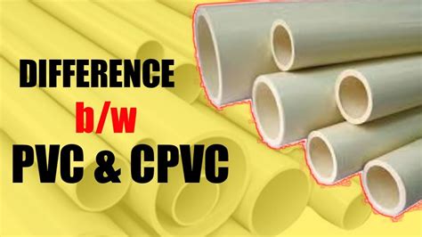 Difference Between Pvc And Cpvc Cpvc Pvc Youtube