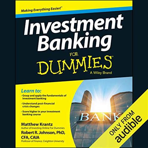 Investment Banking For Dummies Matthew Krantz Robert R Johnson Phd