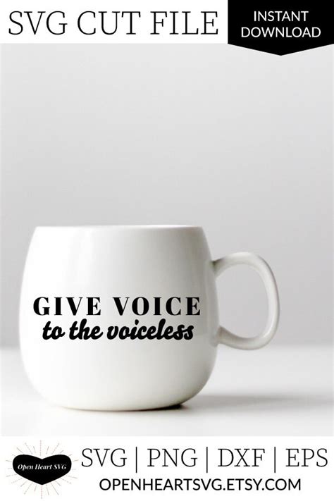 Give Voice To The Voiceless Svg Cut File For Crafters Proverbs Etsy