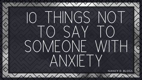 10 Things Not To Say To Someone With Anxiety Psyche