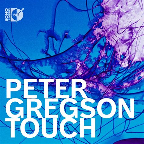 Peter Gregson Touch Pure Audio Recordings