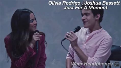 Olivia Rodrigo Joshua Bassett Just For A Moment 8d Audio Wear