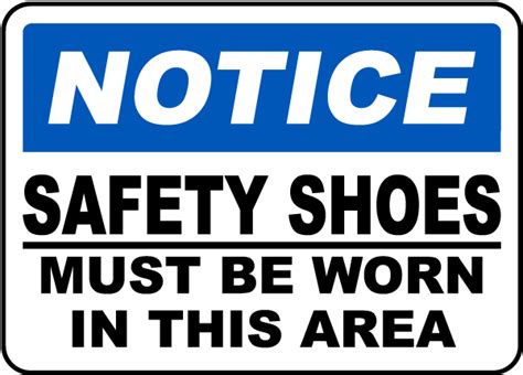Notice Safety Shoes Must Be Worn Sign Get 10 Off Now