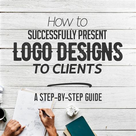How To Successfully Present Logo Designs To Clients A Step By Step