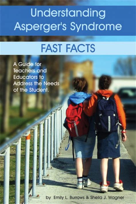 understanding asperger s syndrome fast facts a guide for teachers and educators to address the