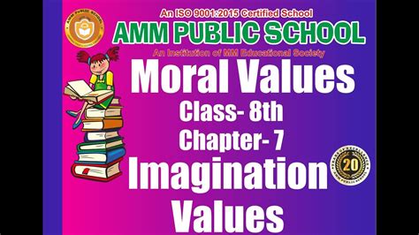 Moral Values Class 8th Chapter 7 Imagination Values Youtube