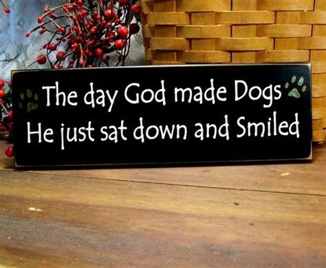 My Cute Pet The Day God Made Dogs Wood Sign Painted For Your Favorite