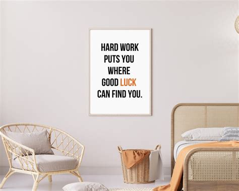 Hard Work Puts You Where Good Luck Can Find You Motivational Etsy Ireland