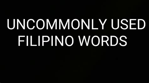 Uncommonly Used Filipino Words Youtube