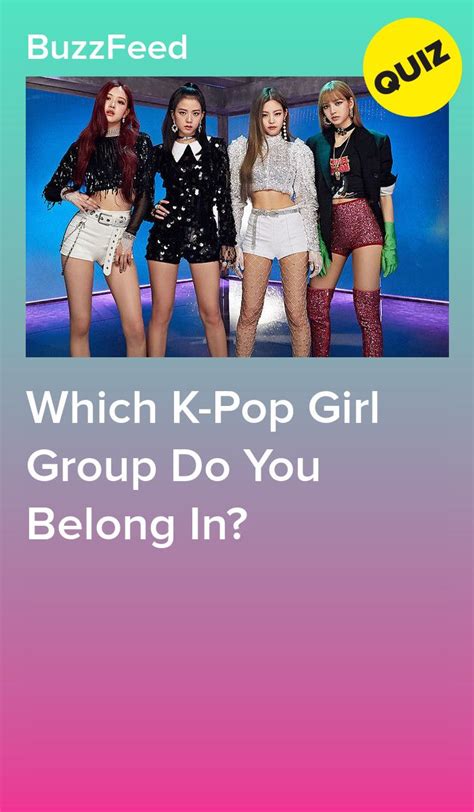 Which K Pop Girl Group Do You Belong In Artofit