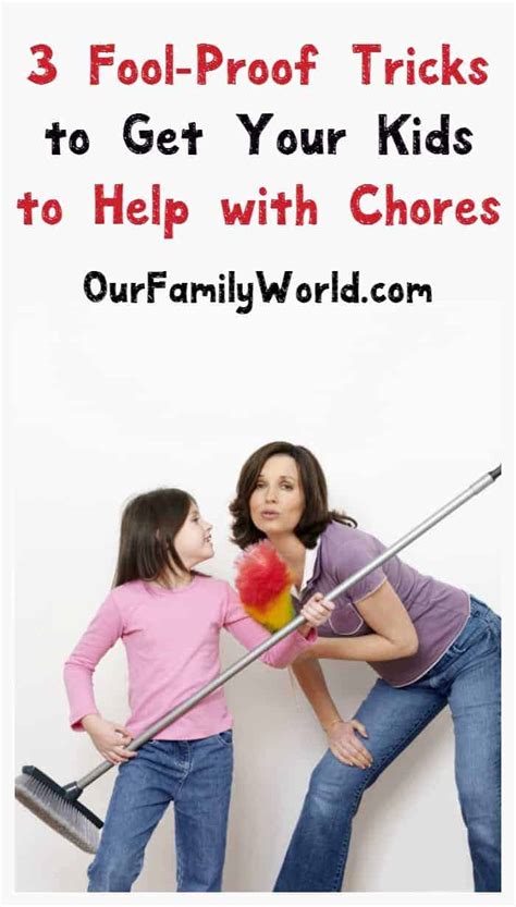 Tricks For Getting Kids To Help With Chores
