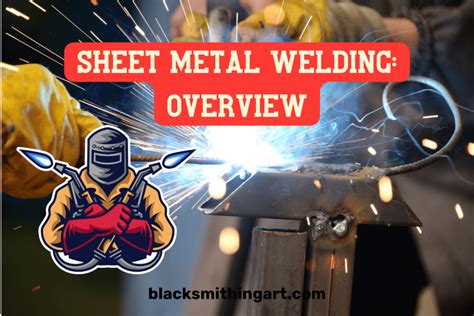 Welding Of Sheet Metal 5 Best Known Tips And Types
