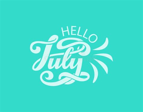 Hand Drawn Typography Lettering Phrase Hello July Isolated On The Sea