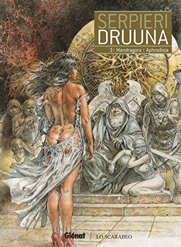 Druuna Tome 03 Mandragora Aphrodisia French Edition Ebook Serpieri Paolo Eleuteri