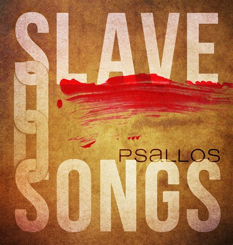 slave songs physical cd psallos