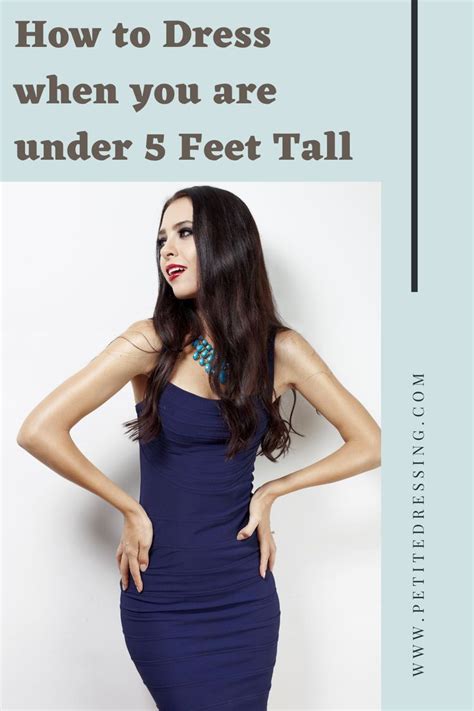 How To Dress When You Are Feet Tall Or Under Tall Women Fashion