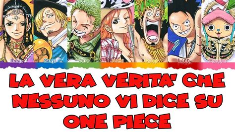 One Piece La Vera Verita Che Nessuno Vi Racconta Mai Sul Manga Di Eiichiro Oda Youtube