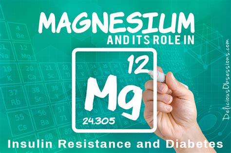 low magnesium may play key role in insulin resistance and diabetes delicious obsessions
