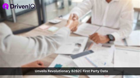 Driveniq Unveils Revolutionary B2b2c First Party Data For Unprecedented