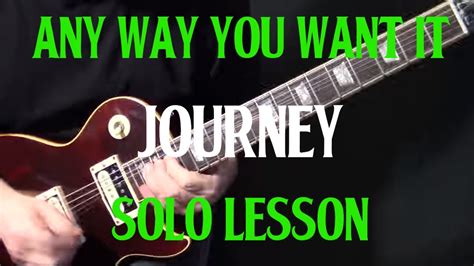 How To Play Any Way You Want It By Journey Guitar Solo Lesson Youtube