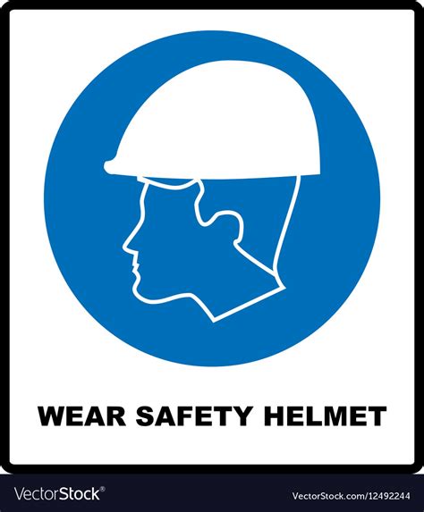Wear A Safety Helmet Sign Royalty Free Vector Image