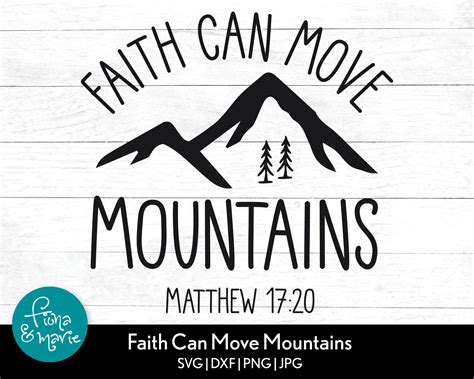 Faith Can Move Mountains Matthew 17:20 Bible Verse Svg - Etsy in 2022