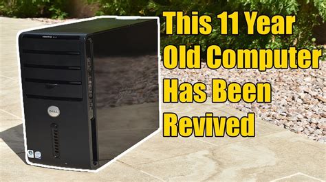 Can This 11 Year Old Dell Run In 2019 Computer Revival Youtube