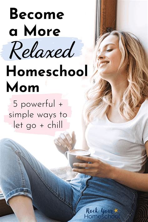 5 powerful yet simple ways to be a more relaxed homeschool mom in 2021 relaxed homeschooling