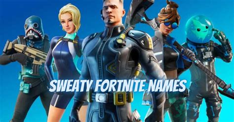 500 Best Sweaty Fortnite Names For Gamers