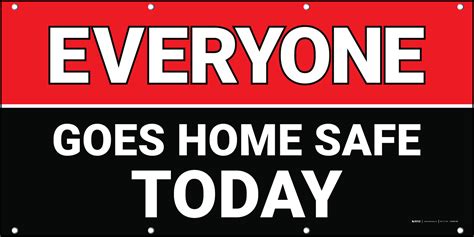 Everyone Goes Home Safe Today Redblack Banner