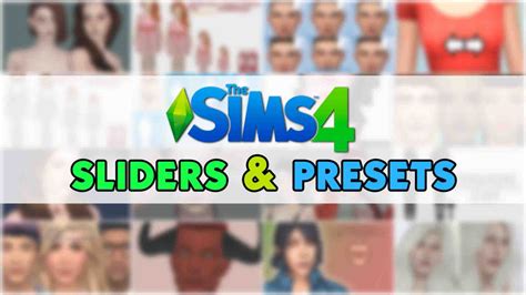 My Favorite Sims 4 Sliders And Presets