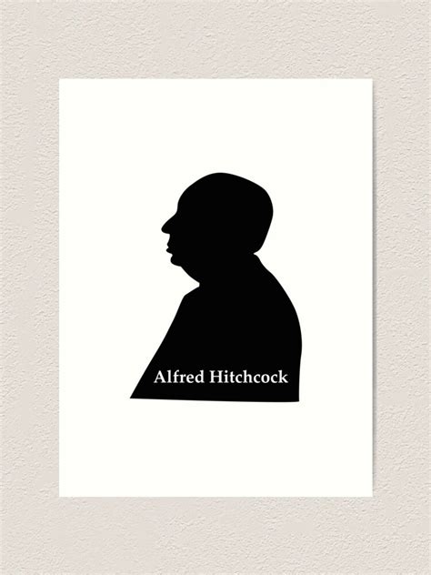 Dark Line Artwork Silhouette Of Alfred Hitchcock Art Print For Sale By Art Fox Redbubble