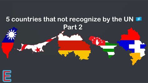 5 Countries That Not Recognize By The Un 🇺🇳 Part 2 Great Song By Eui2o Youtube