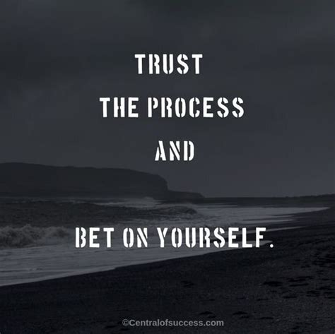 Maybe you would like to learn more about one of these? 80+ Powerful Trust The Process Quotes To Inspire You