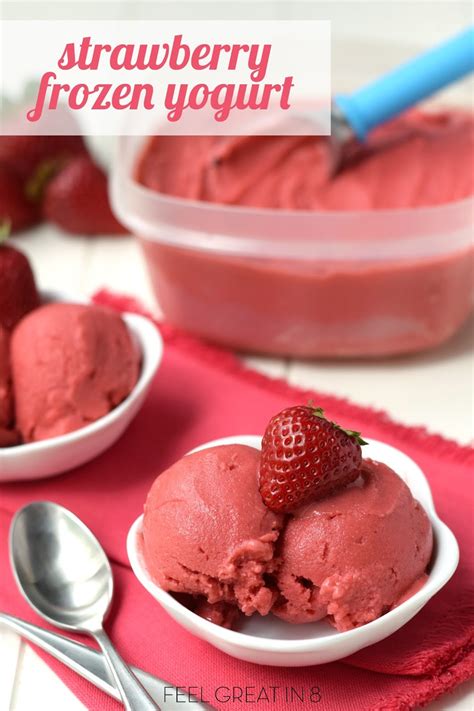 Strawberry Frozen Yogurt Recipe For You