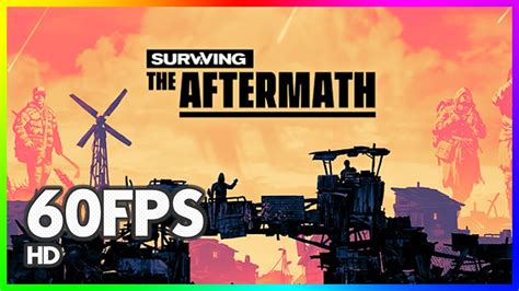 Surviving The Aftermath Steam Early Access Trailer Youtube