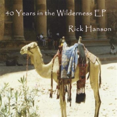 40 Years In The Wilderness By Rick Hanson On Amazon Music